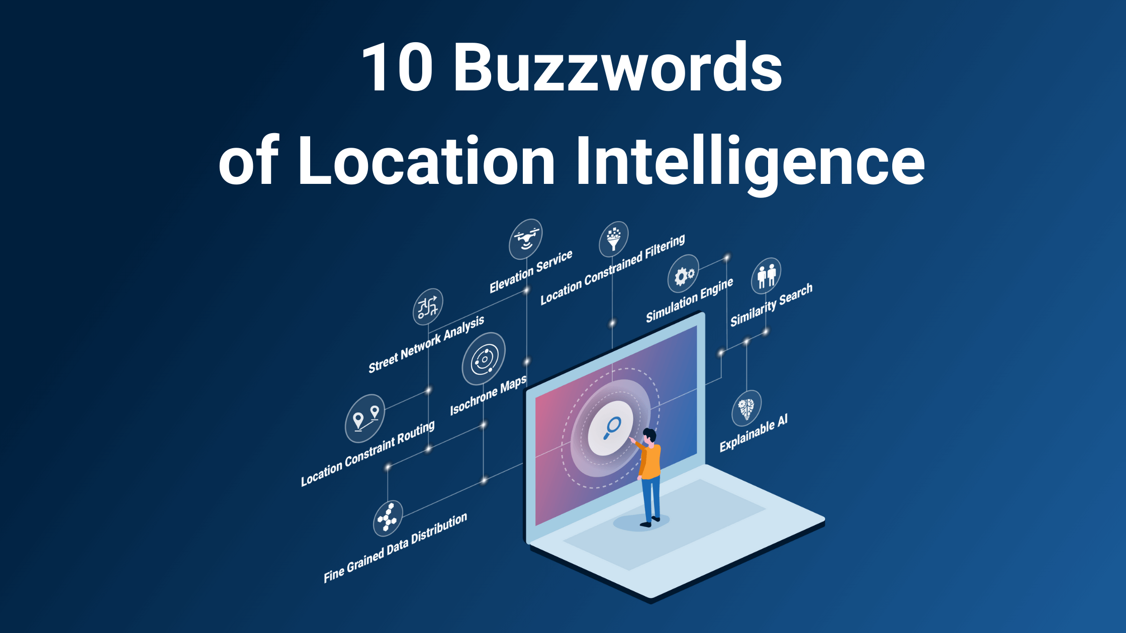 10 Buzzwords of Location Intelligence